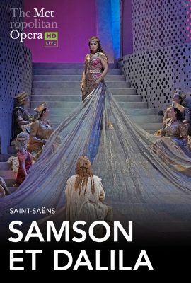 The MET: Live in HD - Samson et Dalila